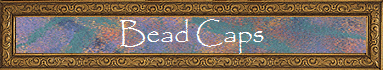 Bead Caps