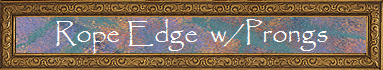 Rope Edge  w/Prongs