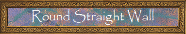 Round Straight Wall