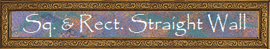 Sq. & Rect. Straight Wall